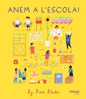 ANEM A L'ESCOLA! | 9788416500833 | BLAKE, ROSE | Llibreria L'Illa - Llibreria Online de Mollet - Comprar llibres online