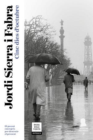 CINC DIES D'OCTUBRE  | 9788417444112 | SIERRA I FABRA, JORDI | Llibreria L'Illa - Llibreria Online de Mollet - Comprar llibres online