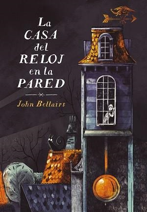 CASA DEL RELOJ EN LA PARED, LA  | 9788420433608 | BELLAIRS, JOHN | Llibreria L'Illa - Llibreria Online de Mollet - Comprar llibres online