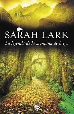LEYENDA DE LA MONTAÑA DE FUEGO, LA  | 9788490706671 | LARK, SARAH | Llibreria L'Illa - Llibreria Online de Mollet - Comprar llibres online