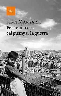 PER TENIR CASA CAL GUANYAR LA GUERRA | 9788475887067 | MARGARIT, JOAN | Llibreria L'Illa - Llibreria Online de Mollet - Comprar llibres online