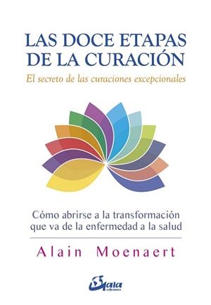 DOCE ETAPAS DE LA CURACIÓN, LAS | 9788484457343 | MOENAERT, ALAIN