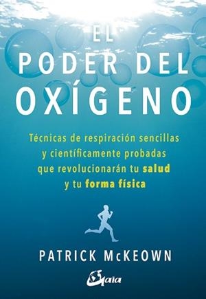 PODER DEL OXÍGENO, EL | 9788484457367 | MCKEOWN, PATRICK | Llibreria L'Illa - Llibreria Online de Mollet - Comprar llibres online
