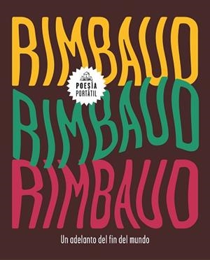 ADELANTO DEL FIN DEL MUNDO, UN  | 9788439734840 | RIMBAUD, ARTHUR | Llibreria L'Illa - Llibreria Online de Mollet - Comprar llibres online