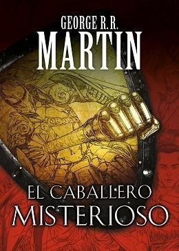 CABALLERO MISTERIOSO, EL | 9788466344845 | MARTIN, GEORGE R.R.
