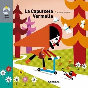 CAPUTXETA VERMELLA, LA | 9788491013761 | INFANTE, FRANCESC | Llibreria L'Illa - Llibreria Online de Mollet - Comprar llibres online