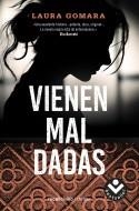 VIENEN MAL DADAS | 9788416859078 | GOMARA, LAURA | Llibreria L'Illa - Llibreria Online de Mollet - Comprar llibres online