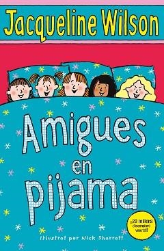 AMIGUES EN PIJAMA | 9788417424114 | WILSON, JACQUELINE | Llibreria L'Illa - Llibreria Online de Mollet - Comprar llibres online