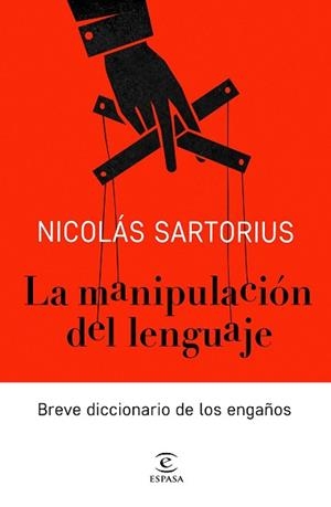 MANIPULACIÓN DEL LENGUAJE, LA | 9788467052886 | SARTORIUS, NICOLÁS | Llibreria L'Illa - Llibreria Online de Mollet - Comprar llibres online