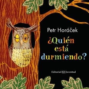 QUIÉN ESTÁ DURMIENDO? | 9788426145178 | HORÁCEK, PETR | Llibreria L'Illa - Llibreria Online de Mollet - Comprar llibres online