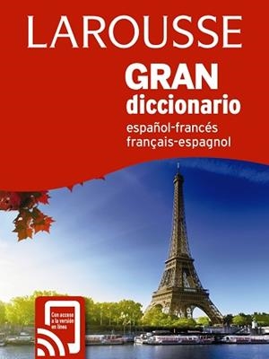GRAN DICC. ESPAÑOL FRANCÉS / FRANCÉS ESPAÑOL | 9788417273378 | LAROUSSE EDITORIAL | Llibreria L'Illa - Llibreria Online de Mollet - Comprar llibres online