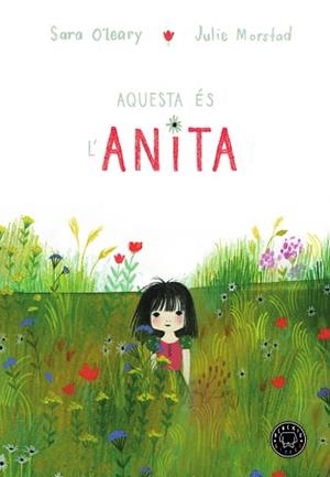 AQUESTA ÉS L'ANITA | 9788417059842 | O'LEARY, SARA | Llibreria L'Illa - Llibreria Online de Mollet - Comprar llibres online