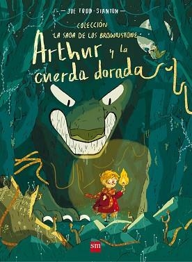 ARTHUR Y LA CUERDA DORADA | 9788491072935 | TODD-STANTON, JOE | Llibreria L'Illa - Llibreria Online de Mollet - Comprar llibres online