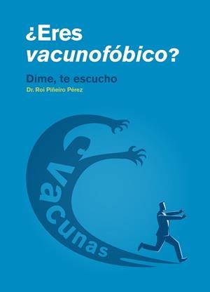 ERES VACUNOFÓBICO? | 9788409039470 | PIÑEIRO PÉREZ, ROI | Llibreria L'Illa - Llibreria Online de Mollet - Comprar llibres online