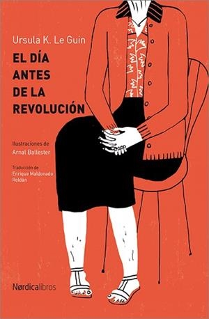 DÍA ANTES DE LA REVOLUCIÓN, EL | 9788417281847 | LEGUIN, URSULA K. | Llibreria L'Illa - Llibreria Online de Mollet - Comprar llibres online