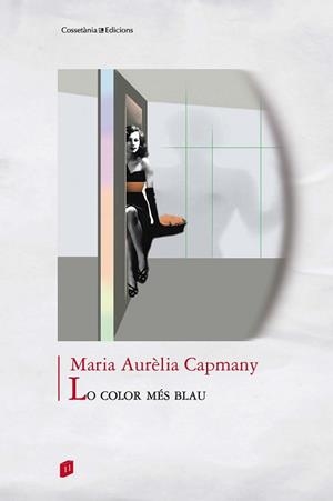 LO COLOR MÉS BLAU | 9788490347300 | CAPMANY, MARIA AURÈLIA | Llibreria L'Illa - Llibreria Online de Mollet - Comprar llibres online