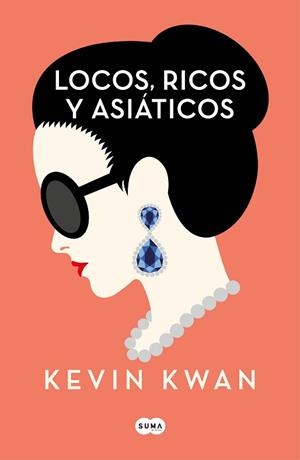 LOCOS RICOS Y ASIÁTICOS | 9788491292692 | KWAN, KEVIN | Llibreria L'Illa - Llibreria Online de Mollet - Comprar llibres online