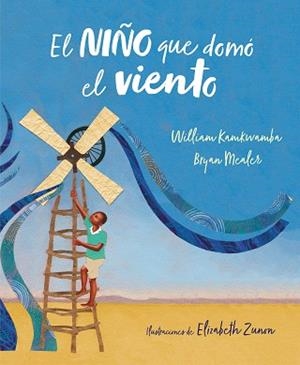 NIÑO QUE DOMÓ EL VIENTO, EL  | 9788417424138 | KAMKWAMBA, WILLIAM/MEALER, BRYAN | Llibreria L'Illa - Llibreria Online de Mollet - Comprar llibres online