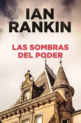 SOMBRAS DEL PODER, LAS | 9788491870821 | RANKIN, IAN | Llibreria L'Illa - Llibreria Online de Mollet - Comprar llibres online