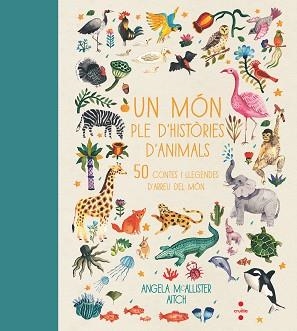 MON PLE D'HISTORIES D'ANIMALS, UN | 9788466144438 | MCALLISTER, ANGELA | Llibreria L'Illa - Llibreria Online de Mollet - Comprar llibres online