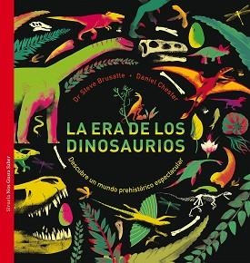 ERA DE LOS DINOSAURIOS, LA | 9788417308759 | BRUSATTE, STEVE/CHESTER, DANIEL | Llibreria L'Illa - Llibreria Online de Mollet - Comprar llibres online