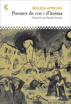 POEMES DE COS I D’ÀNIMA | 9788416948246 | AMIKHAI, IEHUDA | Llibreria L'Illa - Llibreria Online de Mollet - Comprar llibres online