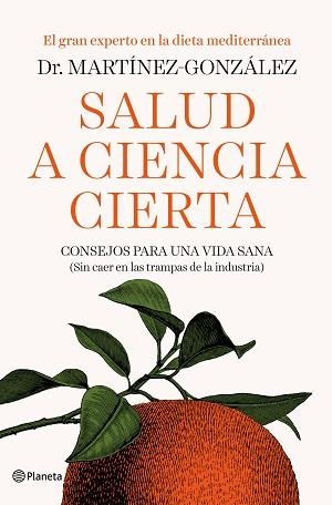 SALUD A CIENCIA CIERTA | 9788408193326 | MARTÍNEZ-GONZÁLEZ, MIGUEL ÁNGEL | Llibreria L'Illa - Llibreria Online de Mollet - Comprar llibres online