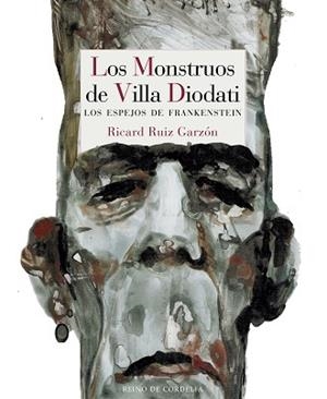 MONSTRUOS DE VILLA DIODATI, LOS | 9788416968558 | RUIZ GARZÓN, RICARD