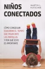 NIÑOS CONECTADOS | 9788427142312 | KUTSCHER, MARTIN L. | Llibreria L'Illa - Llibreria Online de Mollet - Comprar llibres online
