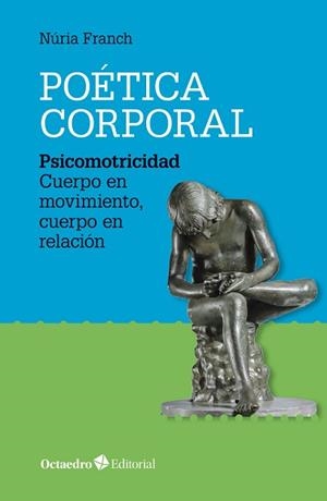 POÉTICA CORPORAL | 9788417219635 | FRANCH BATLLE, NÚRIA | Llibreria L'Illa - Llibreria Online de Mollet - Comprar llibres online