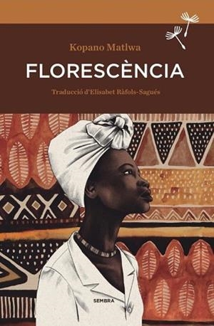 FLORESCÈNCIA | 9788416698257 | MATLWA , KOPANO