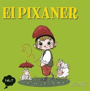 PIXANER, EL | 9788424641603 | Llibreria L'Illa - Llibreria Online de Mollet - Comprar llibres online