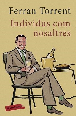 INDIVIDUS COM NOSALTRES | 9788417420161 | TORRENT, FERRAN | Llibreria L'Illa - Llibreria Online de Mollet - Comprar llibres online