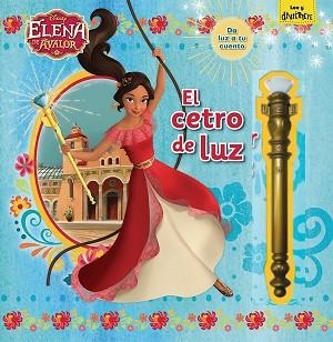 ELENA DE ÁVALOR. EL CETRO DE LUZ | 9788416917389 | DISNEY | Llibreria L'Illa - Llibreria Online de Mollet - Comprar llibres online