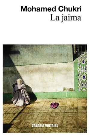 JAIMA, LA | 9788494710889 | CHUKRI, MOHAMED | Llibreria L'Illa - Llibreria Online de Mollet - Comprar llibres online