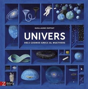 UNIVERS | 9788417374044 | DUPRAT, GUILLAUME | Llibreria L'Illa - Llibreria Online de Mollet - Comprar llibres online