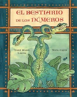 BESTIARIO DE LOS NÚMEROS, EL | 9788416817375 | BLANCO LASERNA, DAVID | Llibreria L'Illa - Llibreria Online de Mollet - Comprar llibres online