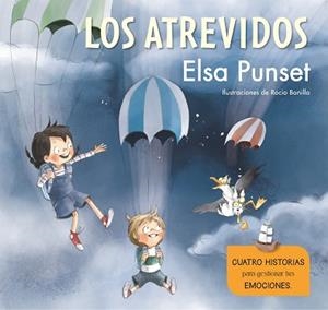 ATREVIDOS, LOS | 9788448851279 | PUNSET, ELSA/BONILLA, ROCIO | Llibreria L'Illa - Llibreria Online de Mollet - Comprar llibres online