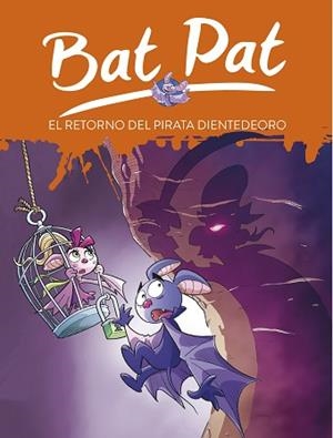 RETORNO DEL PIRATA DIENTEDEORO, EL  | 9788417460013 | PAVANELLO, ROBERTO | Llibreria L'Illa - Llibreria Online de Mollet - Comprar llibres online