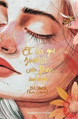 DÍA QUE SUEÑES CON FLORES SALVAJES, EL | 9788416859047 | DULCINEA | Llibreria L'Illa - Llibreria Online de Mollet - Comprar llibres online