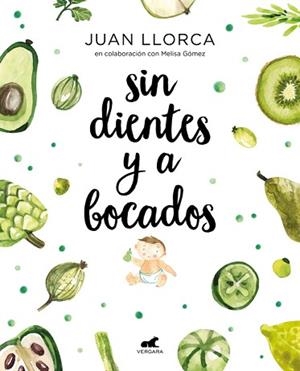 SIN DIENTES Y A BOCADOS | 9788416076888 | LLORCA, JUAN/GÓMEZ, MELISSA | Llibreria L'Illa - Llibreria Online de Mollet - Comprar llibres online
