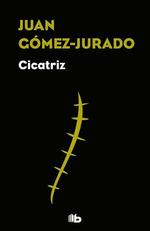 CICATRIZ | 9788490706824 | GÓMEZ-JURADO, JUAN | Llibreria L'Illa - Llibreria Online de Mollet - Comprar llibres online
