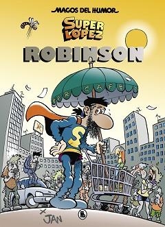 SUPERLÓPEZ. ROBINSON (MAGOS DEL HUMOR 193) | 9788402421500 | JAN, | Llibreria L'Illa - Llibreria Online de Mollet - Comprar llibres online