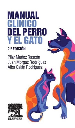 MANUAL CLÍNICO DEL PERRO Y EL GATO (2ª ED.) | 9788490227435 | MUÑOZ RASCÓN, PILAR/MORGAZ RODRÍGUEZ, JUAN/GALÁN RODRÍGUEZ, ALBA | Llibreria L'Illa - Llibreria Online de Mollet - Comprar llibres online