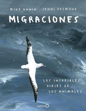 MIGRACIONES | 9788408183228 | UNWIN, MIKE/DESMOND, JENNI | Llibreria L'Illa - Llibreria Online de Mollet - Comprar llibres online