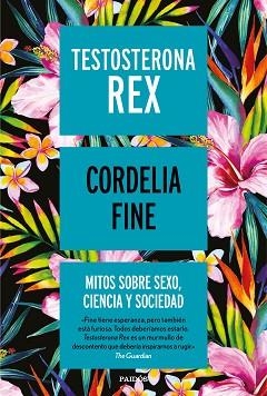 TESTOSTERONA REX | 9788449334993 | FINE, CORDELIA | Llibreria L'Illa - Llibreria Online de Mollet - Comprar llibres online