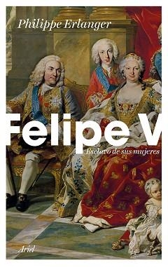 FELIPE V | 9788434429093 | ERLANGER  PHILIPPE | Llibreria L'Illa - Llibreria Online de Mollet - Comprar llibres online