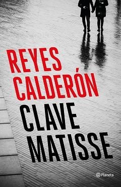 CLAVE MATISSE | 9788408194392 | CALDERÓN, REYES | Llibreria L'Illa - Llibreria Online de Mollet - Comprar llibres online