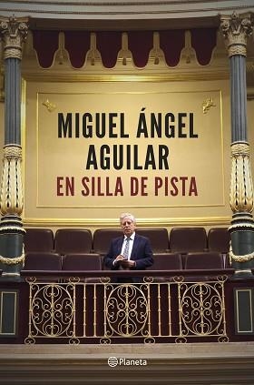 EN SILLA DE PISTA | 9788408194385 | AGUILAR, MIGUEL ÁNGEL | Llibreria L'Illa - Llibreria Online de Mollet - Comprar llibres online