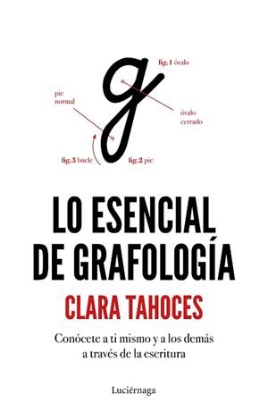 LO ESENCIAL DE GRAFOLOGÍA | 9788417371364 | TAHOCES, CLARA | Llibreria L'Illa - Llibreria Online de Mollet - Comprar llibres online